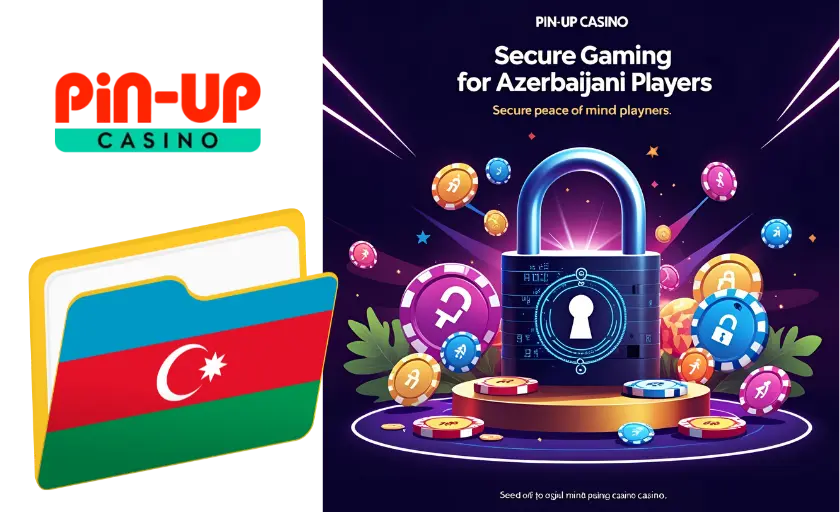Pin-Up Casino: Təhlükəsizlik Baxışı